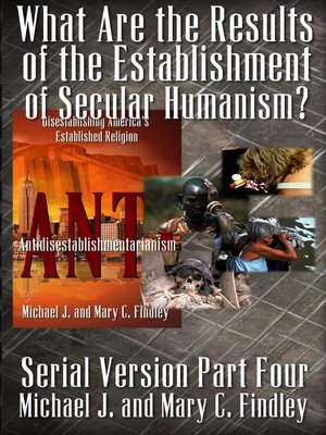 cover image of What Are the Results of the Establishment of Secular Humanism?